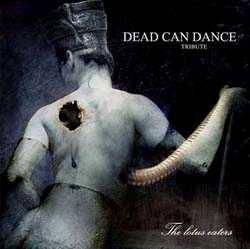Dead Can Dance : The Lotus Eaters - A Tribute To Dead Can Dance